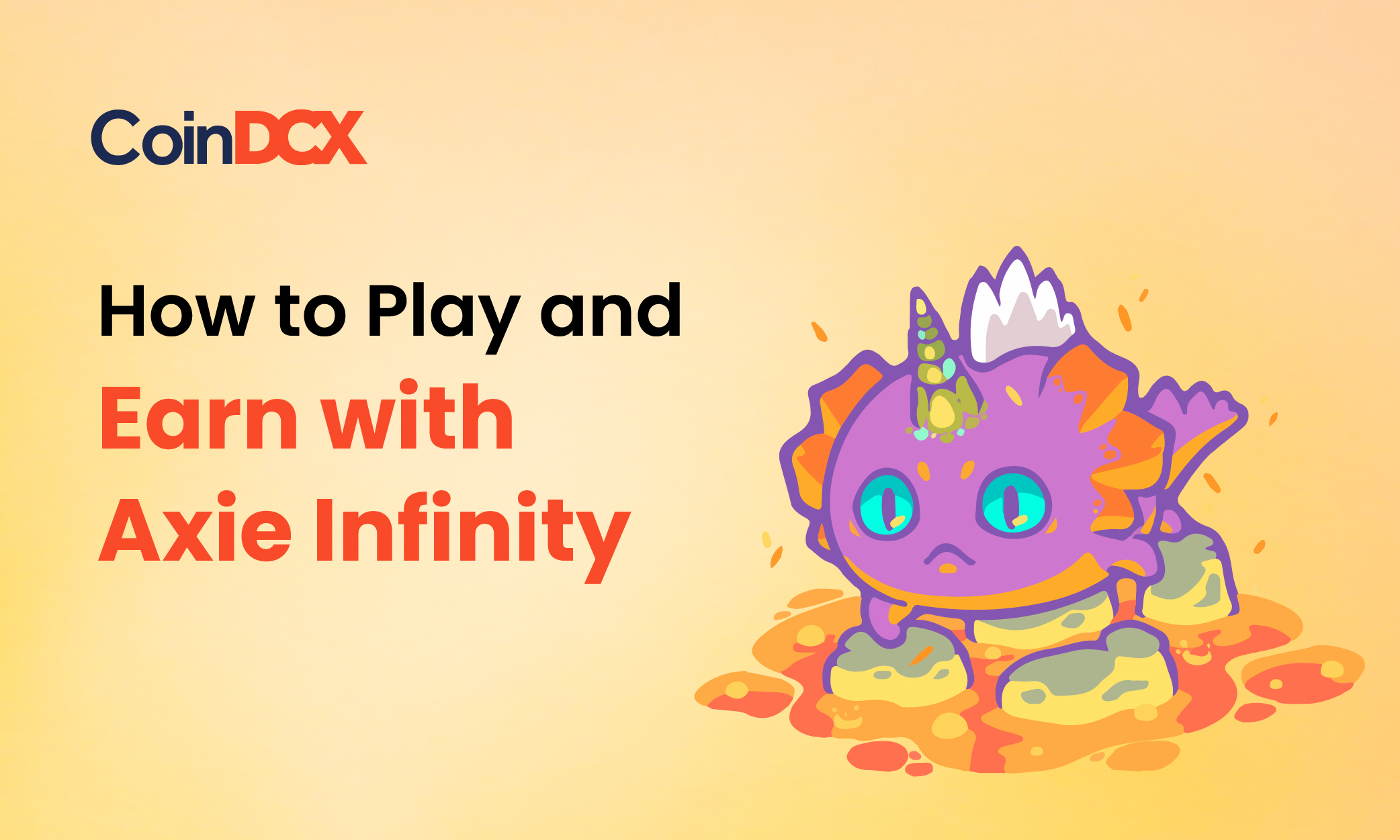Play and Earn with Axie Infinity