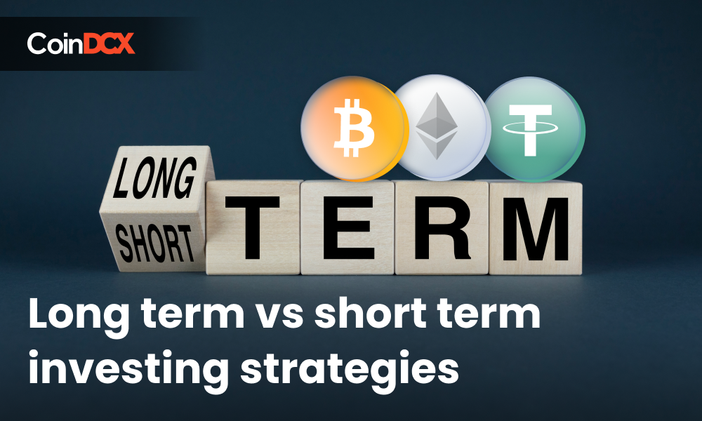 Should you Invest for the Long Term or Short Term in Crypto?