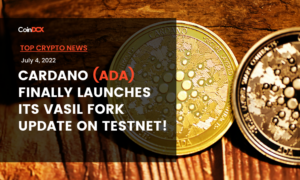 Top Crypto News: ADA Finally Launches its Vasil Fork Update on Testnet