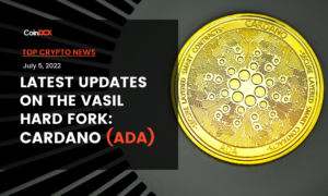 Top Crypto News: Updates on the Vasil Hard Fork on Cardano (ADA)