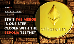 ETH’s The Merge is One Step Closer with the Sepolia testnet