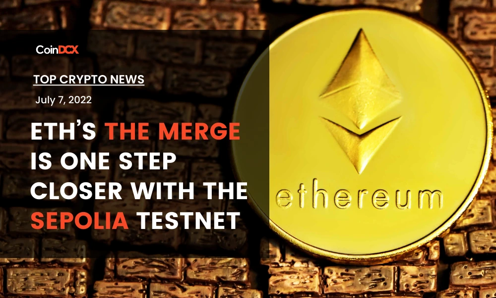ETH’s The Merge is One Step Closer with the Sepolia testnet