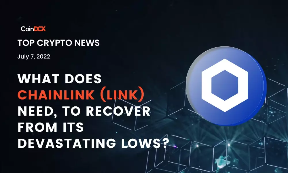 What Does Chainlink (LINK) Need to Recover From its Devastating Lows?