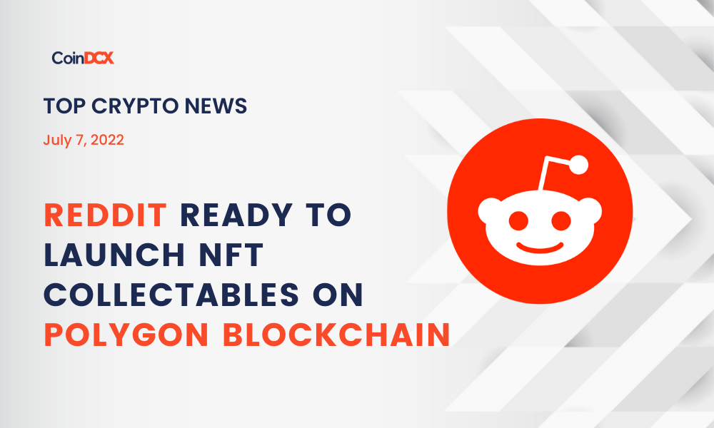 Top Crypto News: Reddit Ready to Launch NFT Collectables on Polygon Blockchain