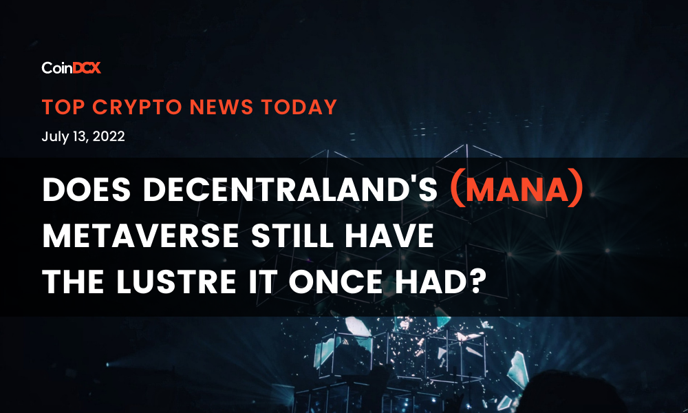 Does Decentraland's (MANA) Metaverse Still Have the Lustre It Once Had?