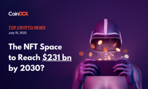 Top Crypto News: The NFT Space to Reach $231 billion by 2030?