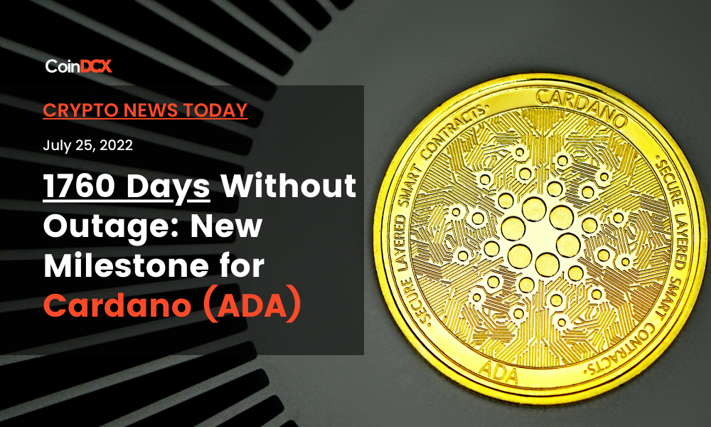 Crypto News Today: 1760 Days Without Outage: New Milestone for Cardano (ADA)