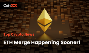 Top Crypto News: ETH Merge Happening Sooner!