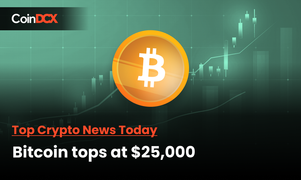 Top Crypto News Today: Bitcoin Tops $25,000 For The First Time Since June