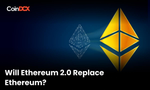 Will Ethereum 2.0 Replace Ethereum?