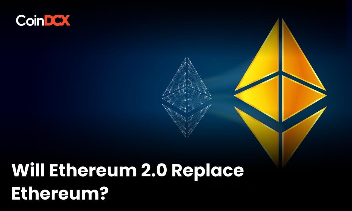 Will Ethereum 2.0 Replace Ethereum?