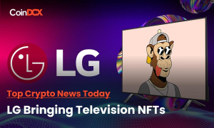Top Crypto News Today: LG Electronics Introduces Television NFTs Via Hedera Blockchain