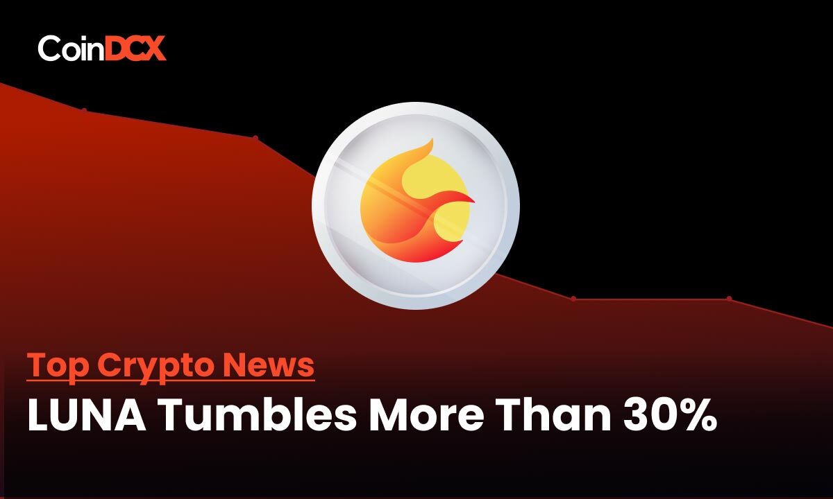 Top Crypto News: Terra’s LUNA nosedives by 30% days after it surged by 300%