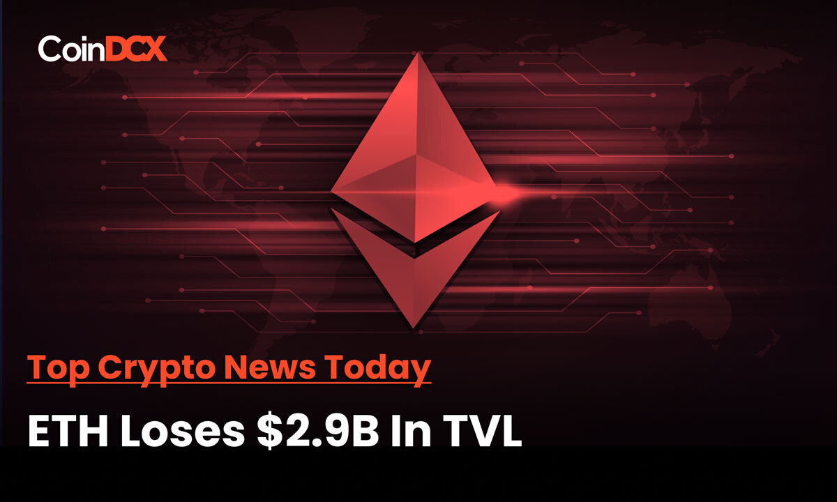 Top Crypto News Today: ETH TVL Loses More Than $2.8 Billion After Bellatrix Upgrade