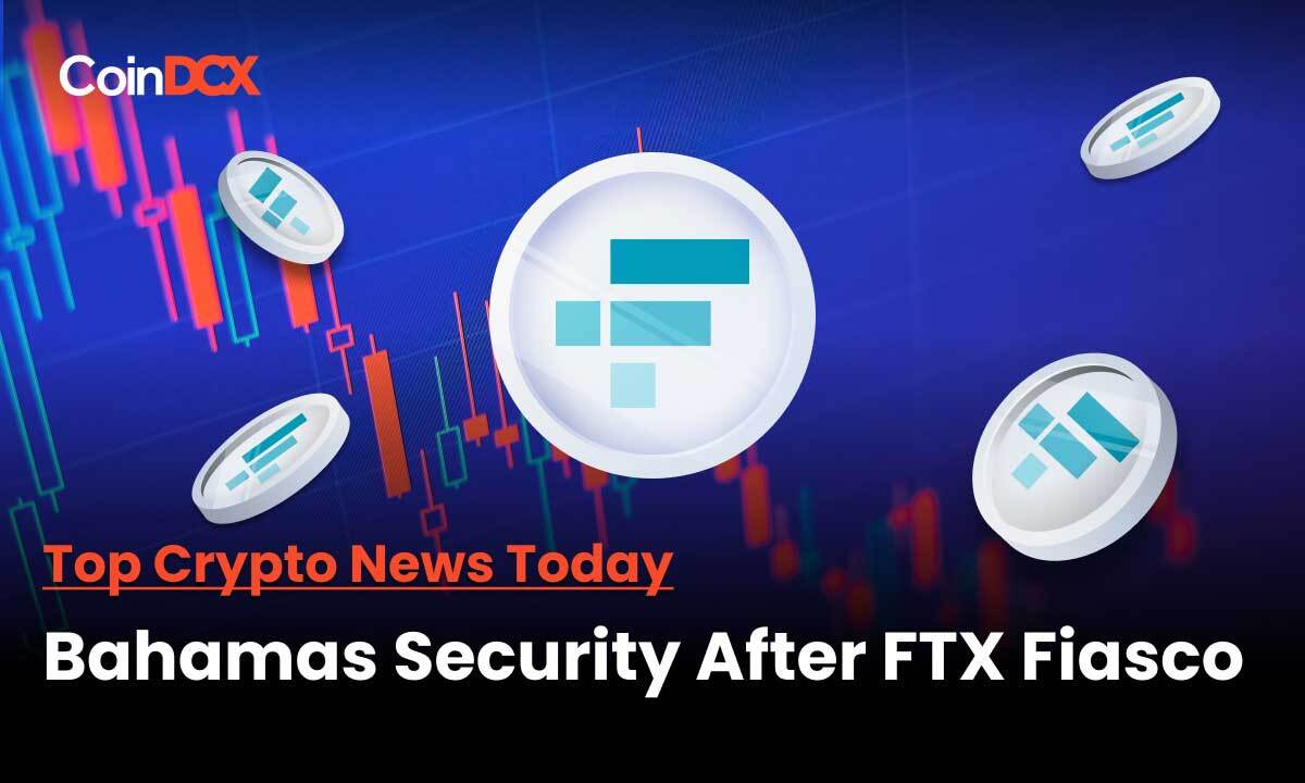 FTX Collapse: Security Regulators of the Bahamas released order for the transfer of FTX Digital Assets