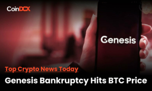 Top Crypto News: Genesis Bankruptcy Rumor Drives BTC To New Lower Dip