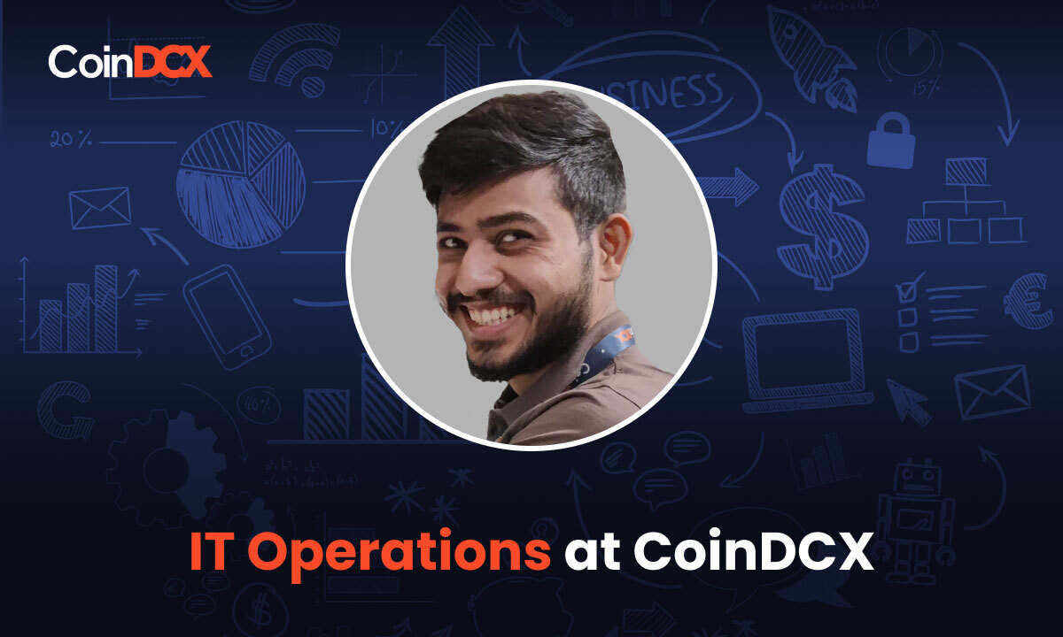 Security is The Best Policy - IT Operations at CoinDCX