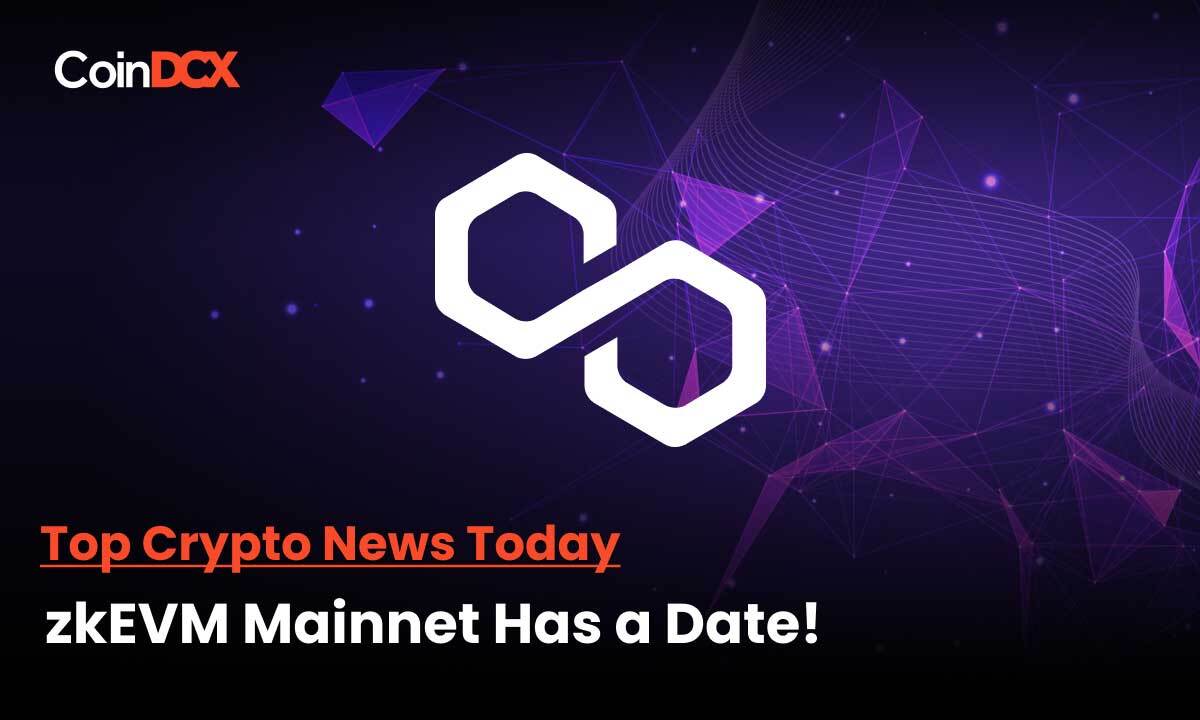Polygon zkEVM Mainnet Has A Launch Date Set For March