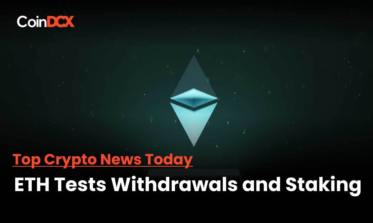Ethereum Tests Staking Withdrawals on Shanghai Testnet