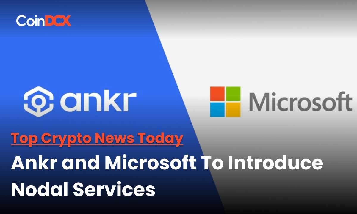 Microsoft Joins Forces With Ankr Protocol to Offer Node Services for Businesses