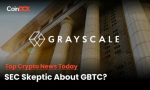 Will The SEC Continue Being Sceptic About GBTC To Become An ETF?
