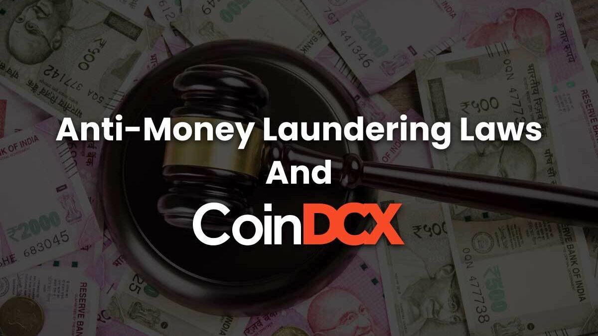 New Anti-Money Laundering Laws & CoinDCX: We are now an FIU-registered entity