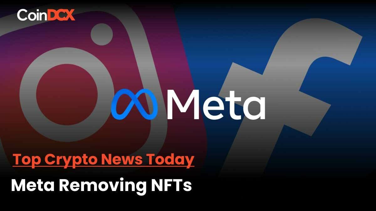 Meta is removing the NFT Option for both Social Giants, Facebook & Instagram