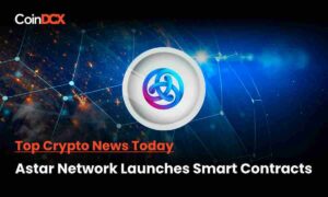 Astar Network Will Support EVM and WASM VM As Part Of The Second Iteration of Smart Contracts