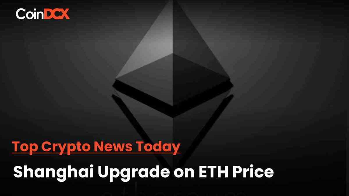 Ethereum Price May Not See a Massive Change Due to The Shanghai Upgrade - Says Ether Capital CEO