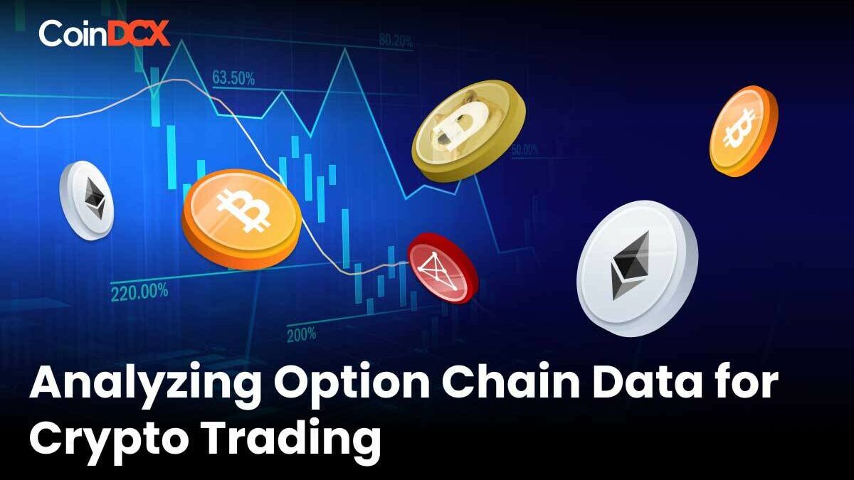 How to analyse Option Chain Data for Crypto Trading?